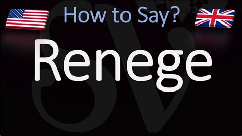 how do you pronounce renege.
